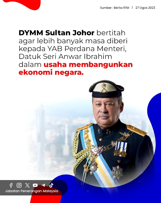 DYMM Sultan Johor Bertitah Agar Lebih Banyak Masa Diberi Kepada YAB