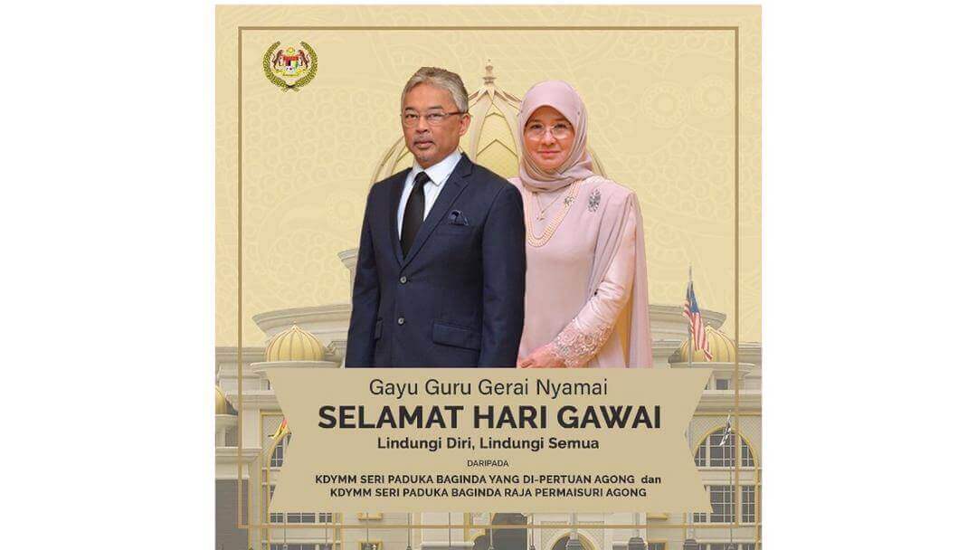 Agong, Permaisuri Zahir Ucapan Selamat Hari Gawai - Malaysiaaktif