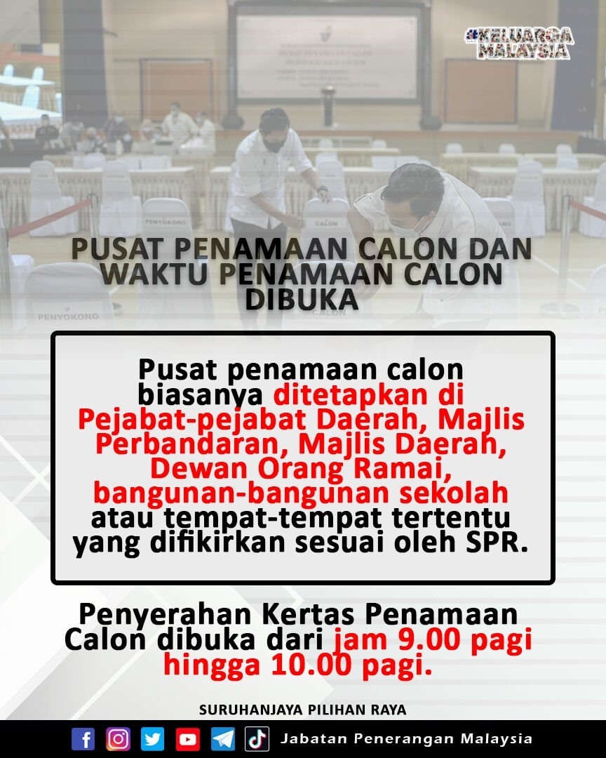 Pusat Penamaan Calon Dan Waktu Penamaan Calon Dibuka Malaysiaaktif 0922