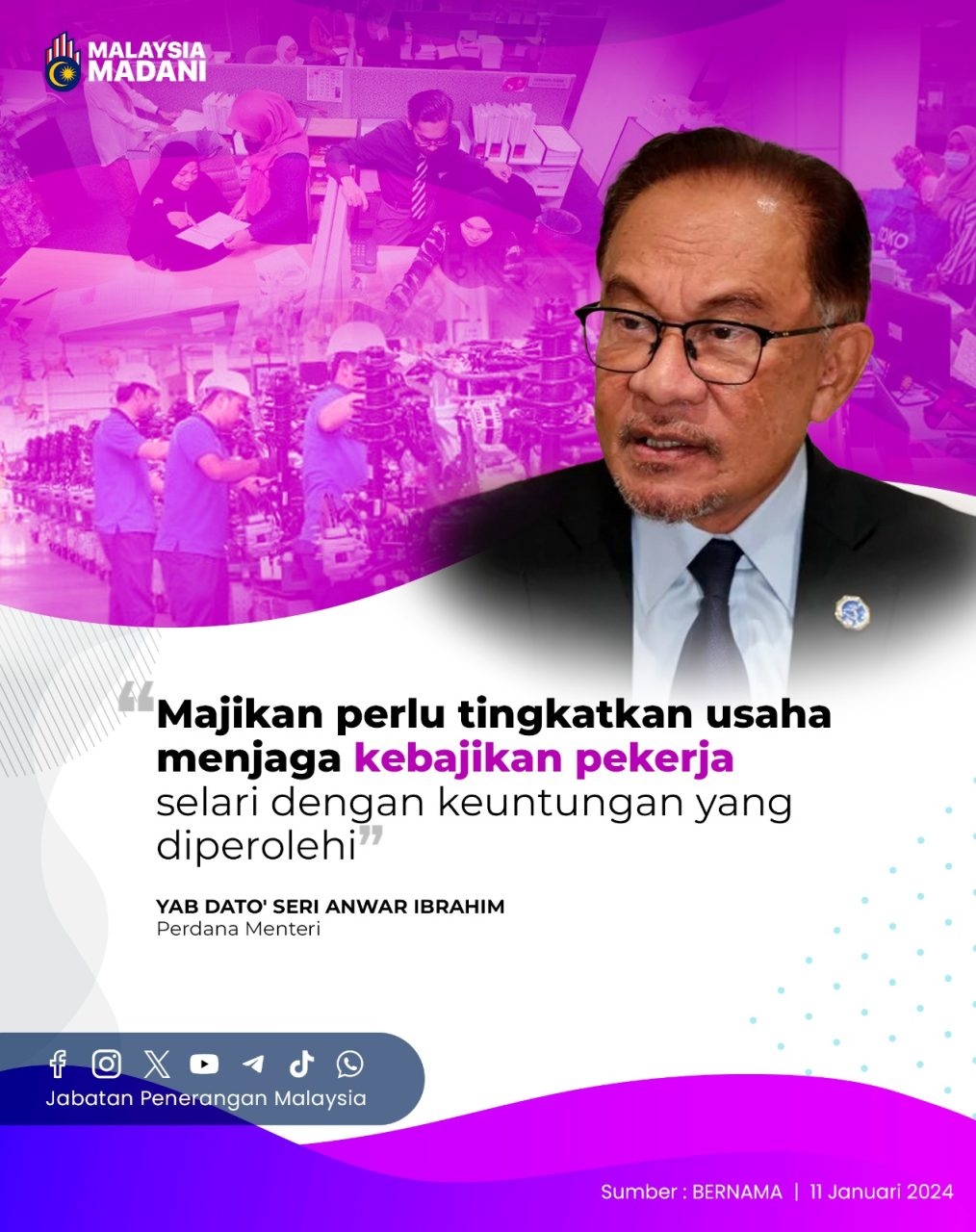 Majikan Perlu Tingkatkan Usaha Menjaga Kebajikan Pekerja Selari Dengan